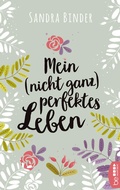 Cover: Mein (nicht ganz) perfektes Leben - beHEARTBEAT
