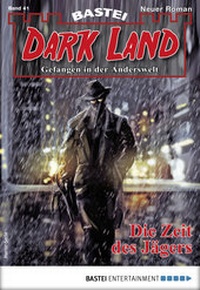 Abbildung von: Dark Land 41 - Horror-Serie - Bastei Lübbe