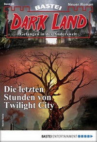 Abbildung von: Dark Land 42 - Horror-Serie - Bastei Lübbe
