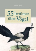 Cover: 55 Irrt&uuml;mer &uuml;ber V&ouml;gel - AULA-Verlag