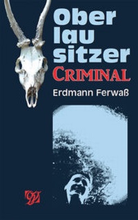 Abbildung von: Oberlausitzer Criminal - Oberlausitzer Verlag
