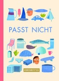 Cover: Passt nicht - kunstanstifter GmbH & Co. KG