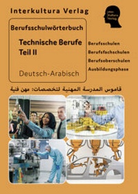 Abbildung von: Interkultura Berufsschulwörterbuch für Technische Berufe Teil 2 - Interkultura Verlag - Social Business Verlag