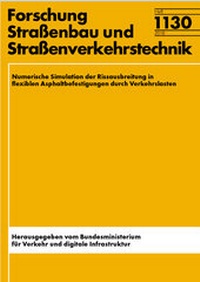 Abbildung von: Numerische Simulation der Rissausbreitung in flexiblen Asphaltbefestigungen durch Verkehrslasten - Fachverlag NW in Carl Ed. Schünemann KG