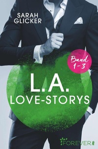 Abbildung von: L.A. Love Storys Band 1-3 - Ullstein Forever
