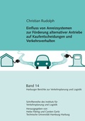 Cover: Einfluss von Anreizsystemen zur F&ouml;rderung alternativer Antriebe auf Kaufentscheidungen und Verkehrsverhalten - readbox publishing