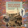 Cover: Das alte Bosnien K.u.k. Sehnsuchtsorte von der Save bis zur Drina (1878 - 1918) - KRAL