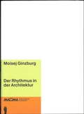 Cover: Moisej Ginzburg. Der Rhythmus in der Architektur - Spector Books