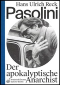 Cover: Pasolini - Der apokalyptische Anarchist - Spector Books