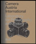 Cover: Camera Austria International. Laboratory for Photography and Theory - Spector Books