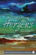 Cover: Die Ergr&uuml;ndung des Herzens - GloryWorld-Medien