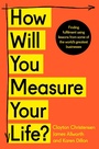 Cover: How Will You Measure Your Life? - Thorsons