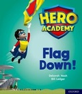 Cover: Hero Academy: Oxford Level 4, Light Blue Book Band: Flag Down! - Oxford University Press