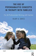 Cover: The Use of Psychoanalytic Concepts in Therapy with Families - Routledge