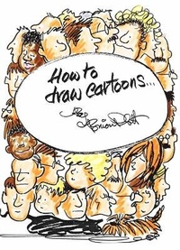 Enlarge image Cover: How to Draw Cartoons - Accent Press Ltd