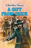 Cover: A Gift From Crick - Robert Hale Ltd