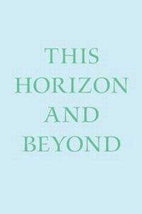 Enlarge image Cover: This Horizon and Beyond - Beaufort Books