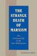Cover: The Strange Death of Marxism - University of Missouri Press