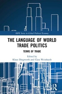 Enlarge image Cover: The Language of World Trade Politics - Routledge