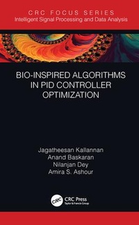 Enlarge image Cover: Bio-Inspired Algorithms in PID Controller Optimization - CRC Press