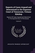 Cover: Reports of Cases Argued and Determined in the Supreme Court of Tennessee, Volume 8;&nbsp - Palala Press