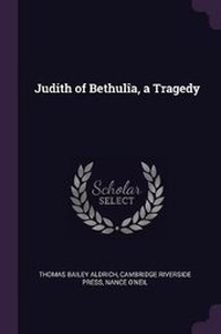 Enlarge image Cover: Judith of Bethulia, a Tragedy - Palala Press