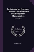Cover: Revision de las Hormigas Camponotus Subgenero Dendromyrmex (Hymenoptera - Palala Press