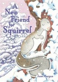 Cover: A New Friend for Squirrel - LRM Books