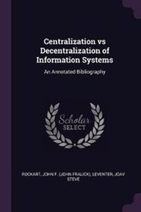 Enlarge image Cover: Centralization vs Decentralization of Information Systems - Palala Press