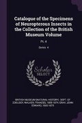 Cover: Catalogue of the Specimens of Neuropterous Insects in the Collection of the British Museum Volume - Palala Press