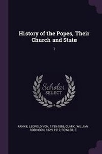 Enlarge image Cover: History of the Popes, Their Church and State - Palala Press
