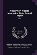 Cover: Circle West Wildlife Monitoring Study Annual Report - Palala Press