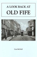 Cover: A Look Back at Old Fife - Fife Publicity