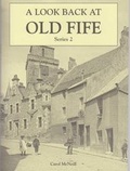 Cover: A Look Back at Old Fife: Series 2 - Fife Publicity
