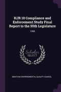 Cover: Hjr 10 Compliance and Enforcement Study Final Report to the 55th Legislature - Palala Press