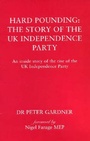 Cover: Hard Pounding - The Story of the UK Independence Party - June Press Ltd