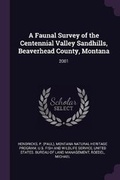 Cover: A Faunal Survey of the Centennial Valley Sandhills, Beaverhead County, Montana - Palala Press