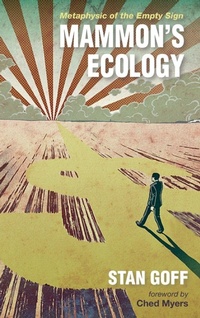 Enlarge image Cover: Mammon's Ecology - Wipf & Stock Publishers