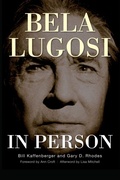 Cover: Bela Lugosi in Person (hardback) - BEARMANOR MEDIA