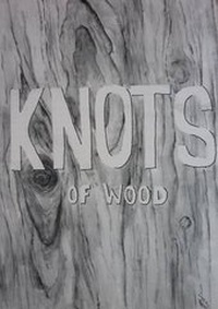 Abbildung von: Knots of Wood - CMH Archives