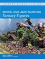 Cover: Modelling and Painting Fantasy Figures - The Crowood Press Ltd