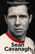 Cover: Sean Cavanagh: The Obsession - Black and White Publishing