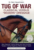 Cover: Tug of War: Classical Versus 'Modern' Dressage - J.A.Allen & Co Ltd