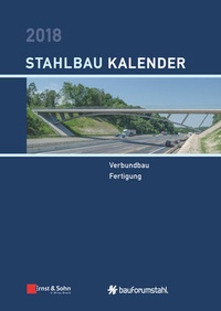Abbildung von: Stahlbau-Kalender / Stahlbau-Kalender 2018 - Ernst & Sohn