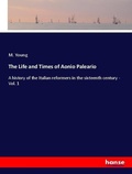Cover: The Life and Times of Aonio Paleario - Hansebooks