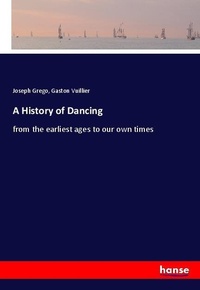 Enlarge image Cover: A History of Dancing - Hansebooks