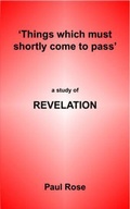 Cover: Things Which Must Shortly Come to Pass - Twoedged Sword Publications