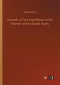 Cover: Journals of Two Expeditions in the Interior of New South Wales - Outlook Verlag