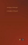 Cover: A Modern Wizard - Outlook Verlag