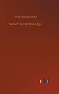 Cover: Men of the Old Stone Age - Outlook Verlag